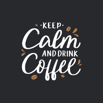 Keep calm and drink coffee - Quote - Citaat